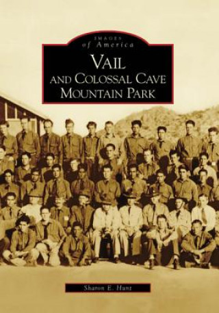 Kniha Vail and Colossal Cave Mountain Park Sharon E. Hunt