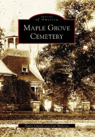 Βιβλίο Maple Grove Cemetery Nancy Cataldi