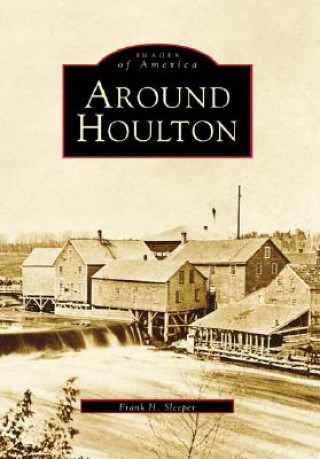 Buch Around Houlton Frank H. Sleeper