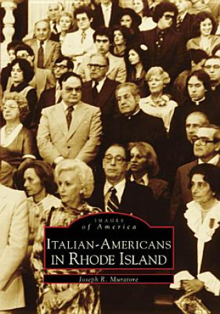 Książka Italian-Americans in Rhode Island Joseph R. Muratore