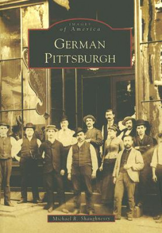 Könyv German Pittsburgh Michael R. Shaughnessy