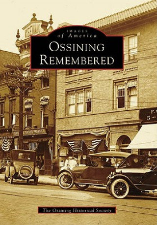 Książka Ossining Remembered The Ossining Historical Society