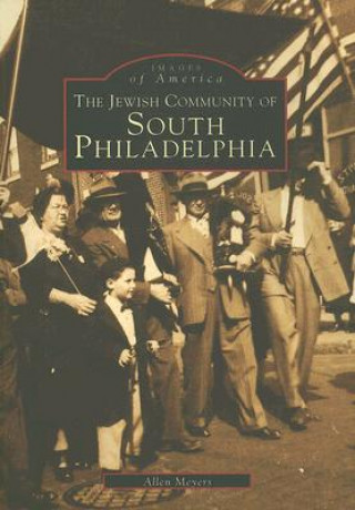 Könyv The Jewish Community of South Philadelphia Allen Meyers