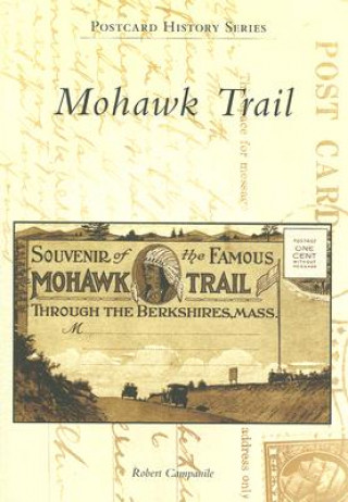 Kniha Mohawk Trail Robert Campanile