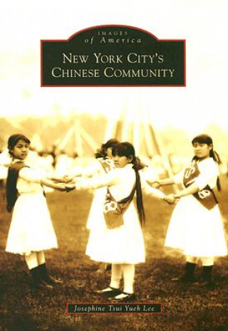 Kniha New York City's Chinese Community Josephine Tsui Yueh Lee