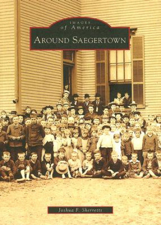 Kniha Around Saegertown Joshua F. Sherretts