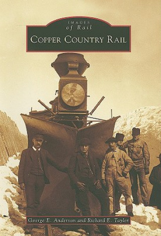 Kniha Copper Country Rail George E. Anderson