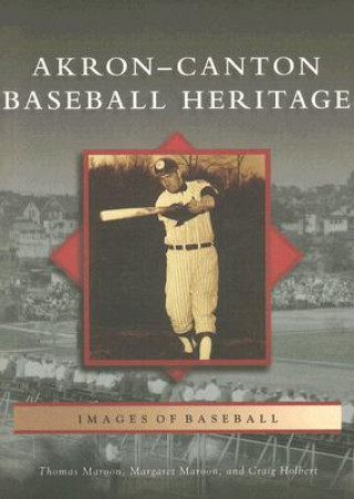 Książka Akron-Canton Baseball Heritage Thomas Maroon