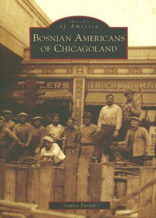 Könyv Bosnian Americans of Chicagoland Samira Puskar