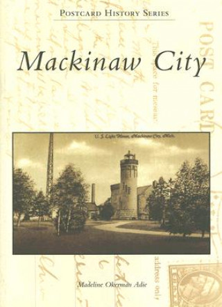 Carte Mackinaw City Madeline Okerman Adie