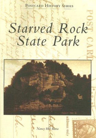 Könyv Starved Rock State Park Nancy Hill Barta