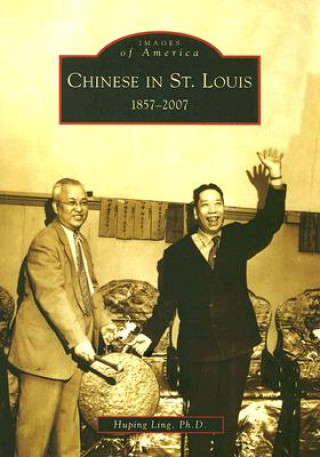 Carte Chinese in St. Louis: 1857-2007 Huping Ling