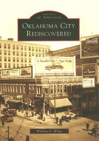 Kniha Oklahoma City Rediscovered William D. Welge