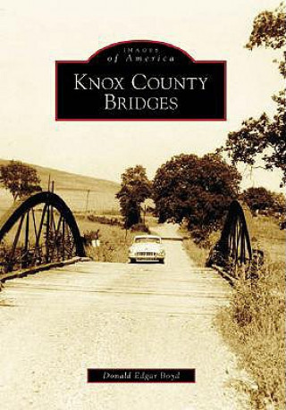 Könyv Knox County Bridges Donald Edgar Boyd