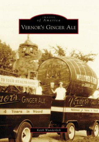 Книга Vernor's Ginger Ale Keith Wunderlich