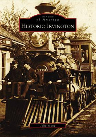 Kniha Historic Irvington Julie Young