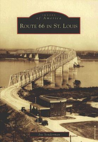 Kniha Route 66 in St. Louis Joe Sonderman