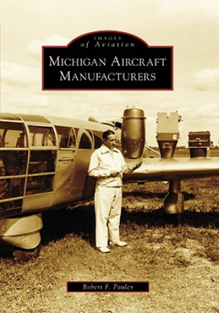 Carte Michigan Aircraft Manufacturers Robert F. Pauley