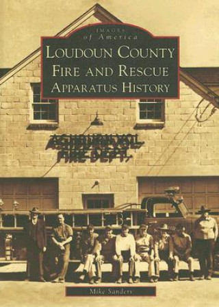 Książka Loudoun County Fire and Rescue Apparatus History Mike Sanders