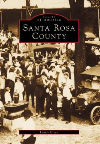 Kniha Santa Rosa County Laurie Green