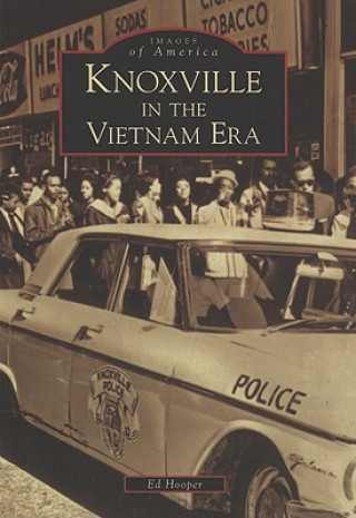 Kniha Knoxville in the Vietnam Era Ed Hooper
