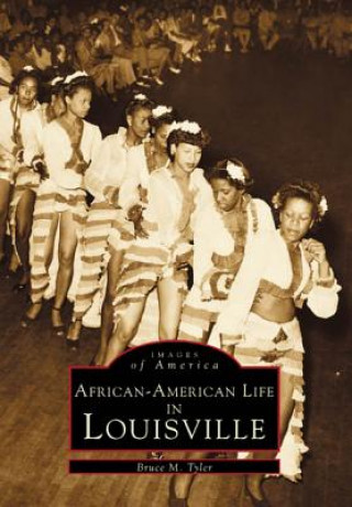 Könyv African-American Life in Louisville Bruce M. Tyler