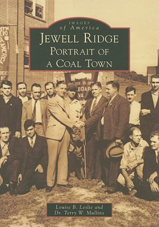 Книга Jewell Ridge: Portrait of a Coal Town Louise B. Leslie