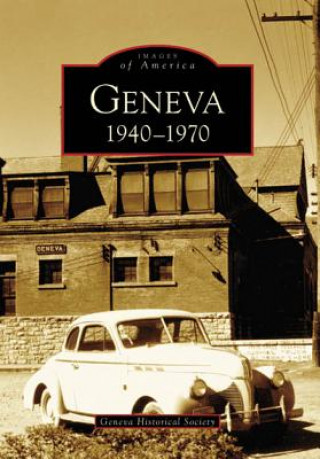 Carte Geneva: 1940-1970 Geneva Historical Society