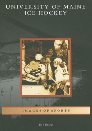 Libro University of Maine Ice Hockey Bob Briggs