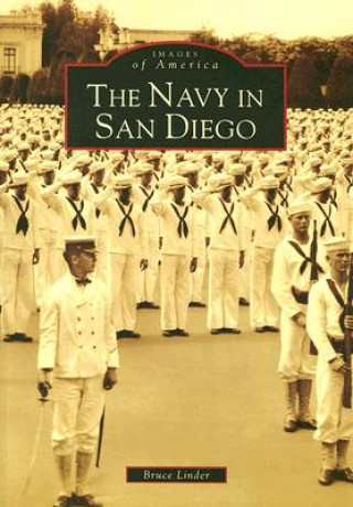 Książka The Navy in San Diego Bruce Linder