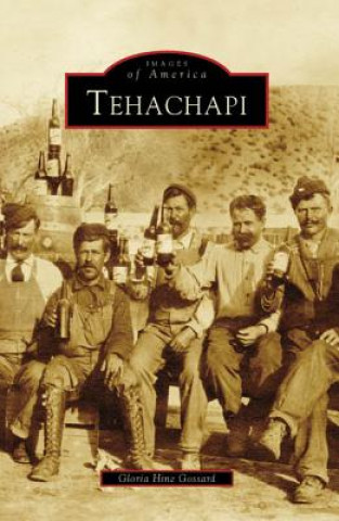 Kniha Tehachapi Gloria Hine Gossard