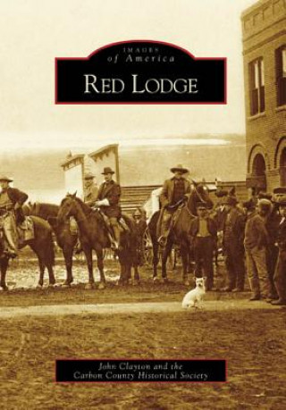 Kniha Red Lodge John Clayton