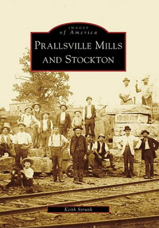 Kniha Prallsville Mills and Stockton Keith Strunk