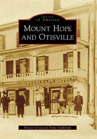 Kniha Mount Hope and Otisville Nancie Craig