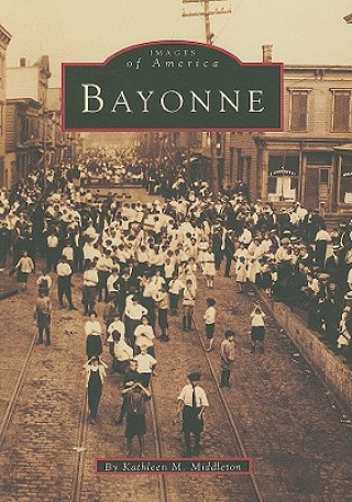 Livre Bayonne Kathleen M. Middleton