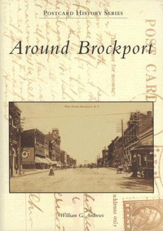 Buch Around Brockport William G. Andrews