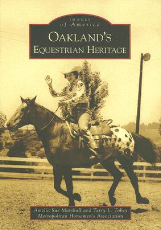 Kniha Oakland's Equestrian Heritage Amelia Sue Marshall