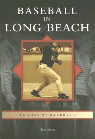 Carte Baseball in Long Beach Tom Meigs