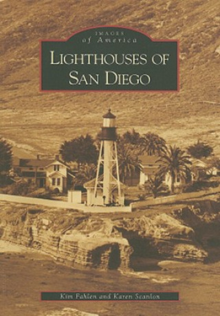 Livre Lighthouses of San Diego Kim Fahlen