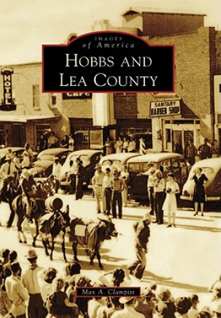 Book Hobbs and Lea County Max A. Clampitt