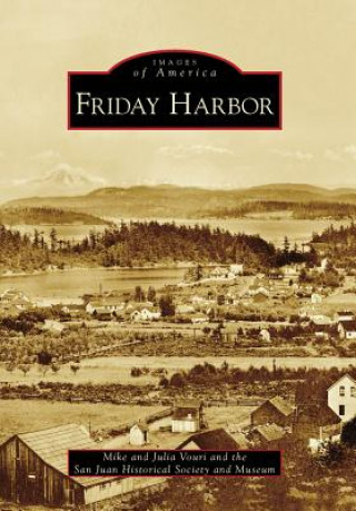 Könyv Friday Harbor Mike Vouri