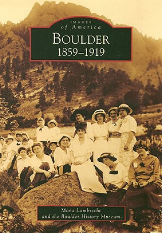 Kniha Boulder: 1859-1919 Mona Lambrecht