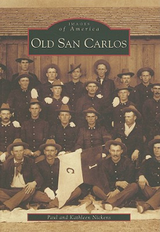 Carte Old San Carlos Paul Nickens