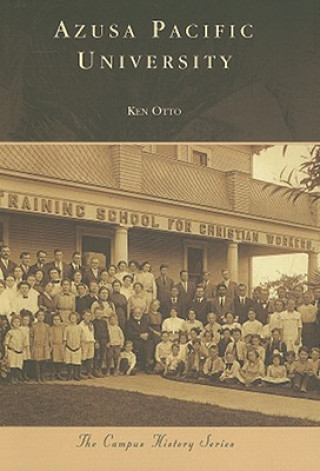 Book Azusa Pacific University Ken Otto