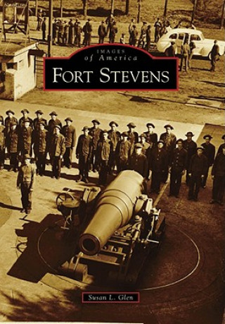 Buch Fort Stevens Susan L. Glen