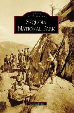 Könyv Sequoia National Park Ward Eldridge