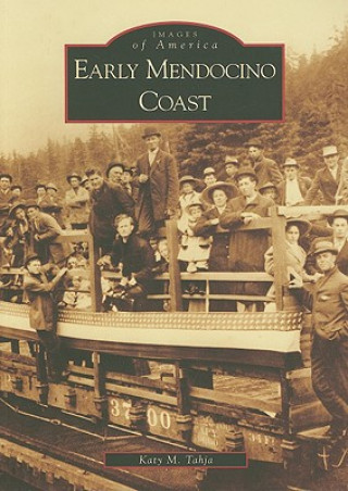 Livre Early Mendocino Coast Katy M. Tahja