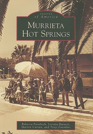 Книга Murrieta Hot Springs Rebecca Farnbach