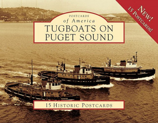 Kniha Tugboats on Puget Sound Chuck Fowler