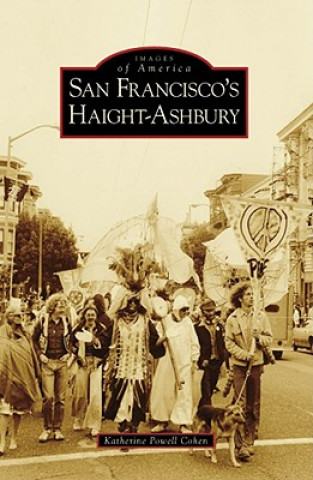 Buch San Francisco's Haight-Ashbury Katherine Powell Cohen